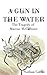 A Gun in the Water: The Tragedy of Marcus McAllister