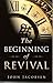 The Beginning of Revival: B...