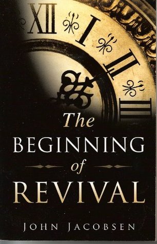The Beginning of Revival: Book Three (The End 3)