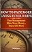 How to Pack More Living in Your Life: Time Management (Make More Money - Enjoy Life More)