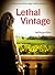 Lethal Vintage (Sunny McCoskey Napa Valley Mysteries Book 4)