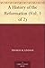 A History of the Reformation, Volume 1 of 2