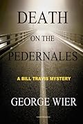 Death on the Pedernales