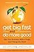 Get Big Fast and Do More Good: Start Your Business, Make It Huge, and Change the World