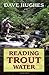 Reading Trout Water