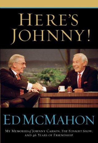 Here's Johnny!: My Memories of Johnny Carson, The Tonight Show, and 46 Years of Friendship (Kindle Edition)