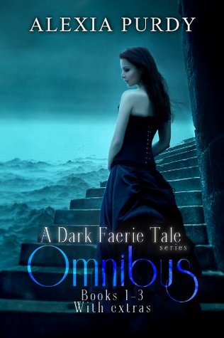 A Dark Faerie Tale Series Omnibus #1-3 with Extras (Kindle Edition)