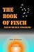 The Book of Finch: Tale of the Real 'Fingerling' (Book of Finch Series 1)