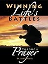 Winning Life's Battles through Prayer