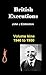 British Executions, Volume ...