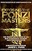 Exposing The Ponzi Masters:...