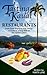 Tasting Kauai: From Food Trucks to Fine Dining, A Guide to Eating Well on the Garden Island (Restaurants)
