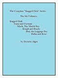 The Complete "Ragged Dick" Series