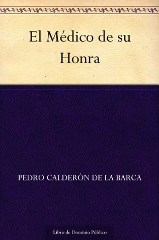 El Médico de Su Honra