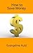 How to Save Money