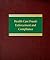 Health Care Fraud: Enforcement and Compliance (Litigation Series)