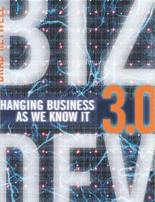 Biz Dev 3.0: Changing Business As We Know It