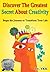 Discover The Greatest Secret About Creativity – Begin the Journey to Transform Your Life (Unleashing Your Creativity Book 1)