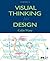 Visual Thinking for Design (Morgan Kaufmann Series in Interactive Technologies)