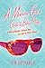 A Modern Girl's Guide to Bible Study: A Refreshingly Unique Look at God's Word