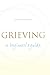 Grieving: A Beginner's Guide