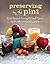 Preserving by the Pint: Qui...
