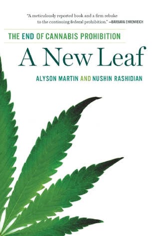 A New Leaf: The End of Cannabis Prohibition (Paperback)