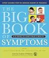 The Big Book of Symptoms: A-Z Guide to Your Child?s Health
