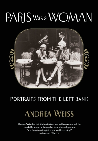 Paris Was a Woman: Portraits from the Left Bank (Paperback)