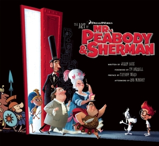 ART OF MR. PEABODY & SHERMAN (Paperback)