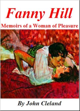 Fanny Hill, or Memoirs of a Woman of Pleasure