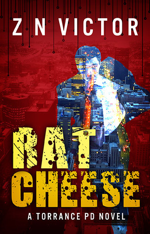 Rat Cheese (Torrance PD Thriller #2)