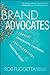 Brand Advocates: Turning Enthusiastic Customers into a Powerful Marketing Force