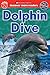 Dolphin Dive (Scholastic Discover More Reader Level 2)