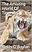The Amazing World Of Tigers: Interactive Reader