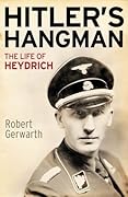 Hitler's Hangman: The Life of Heydrich
