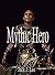 Mythic Hero (The Paladin Fi...