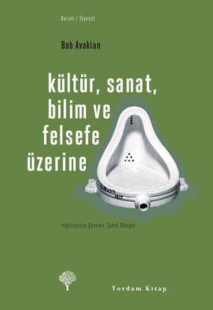 Kültür, Sanat, Bilim Ve Felsefe Üzerine