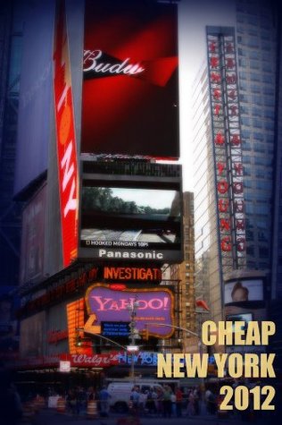 Cheap New York 2012 (New York Guides)