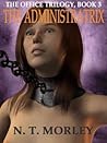 The Administratrix (The Office Trilogy, Book 3)