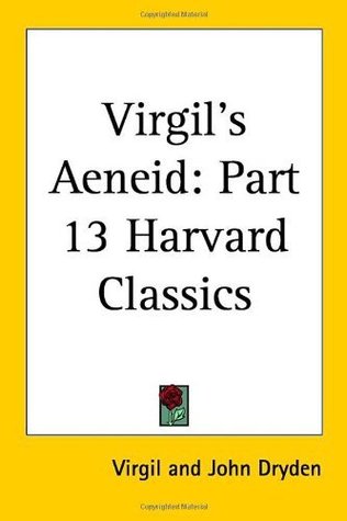 Aeneid (Harvard Classics, Vol 13)