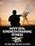 Navy Seal Strength Training Fitness (Navy Seal Fitness)