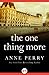 The One Thing More by Anne Perry