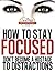 How to Stay Focused - How t...