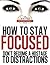 How to Stay Focused - How to Focus and Don’t Become a Hostage... by Success Sculpting Coach