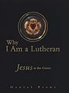 Why I Am a Lutheran