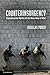 Counterinsurgency: Exposing the Myths of the New Way of War