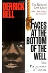 Faces at the Bottom of the Well by Derrick A. Bell