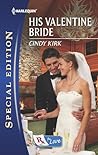 His Valentine Bride by Cindy Kirk His Valentine Bride by Cindy Kirk