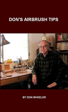 Don's Airbrush Tips (Kindle Edition)